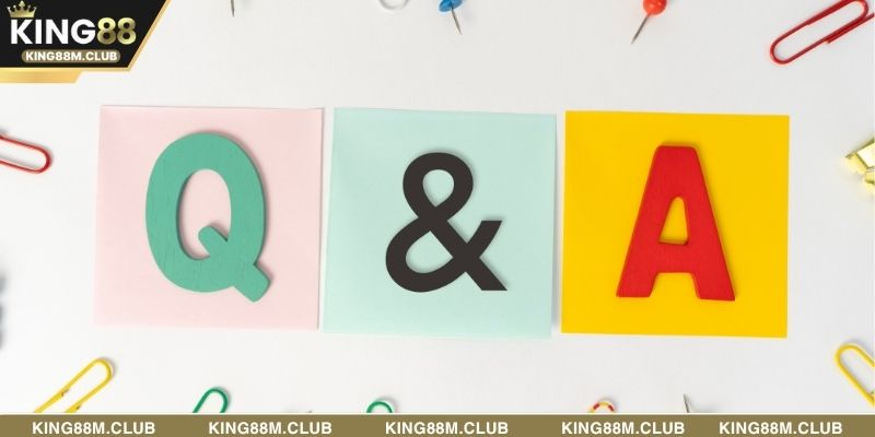 Giải đáp thắc mắc thường gặp tại nhà cái